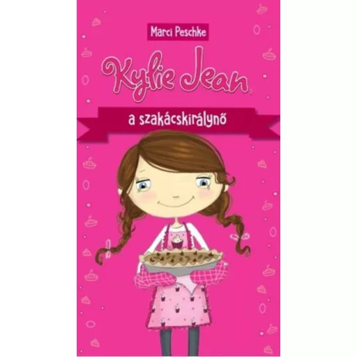 Kylie Jean, a szakácskirálynő (Marci Peschke)