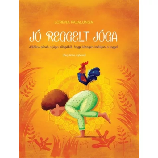 Jó reggelt jóga - Lorena V. Pajalunga