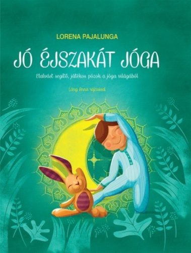 Jó éjszakát jóga - Lorena V. Pajalunga