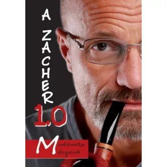 A Zacher 1.0 - Mindennapi mérgeink (Dr. Zacher Gábor)