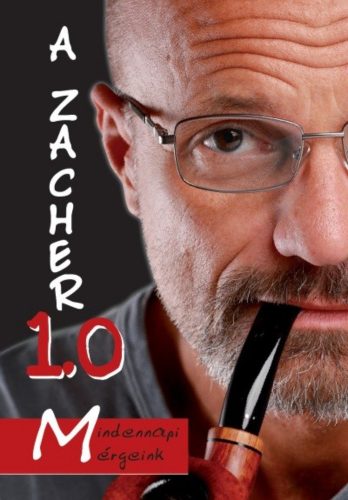 A Zacher 1.0 - Mindennapi mérgeink (Dr. Zacher Gábor)
