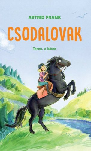 Csodalovak - Terco, a bátor (Astrid Frank)