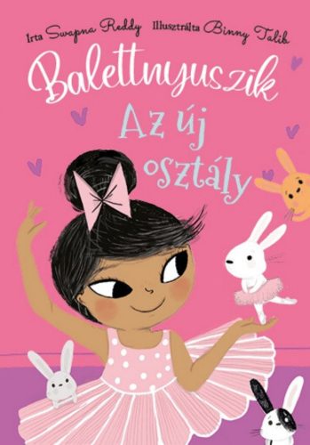 Balettnyuszik - Az új osztály - Swapna Reddy