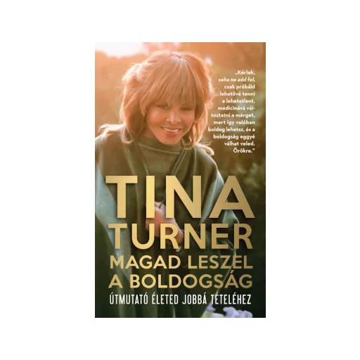 Magad leszel a boldogság - Tina Turner