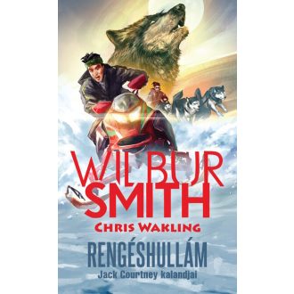 Jack Courtney kalandjai - Rengéshullám - Wilbur Smith