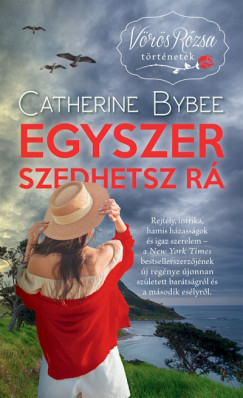 Egyszer szedhetsz rá - Catherine Bybee