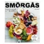 Smörgas - Finomságok a deszkán (Tanja Dusy)