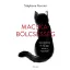 Macskabölcsesség - Gondolkodj és élj úgy, mint a macskád! (Stéphane Garnier)