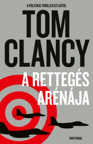 A rettegés arénája  – Tom Clancy borítóképe