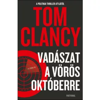 Vadászat a Vörös Októberre  – Tom Clancy borítóképe