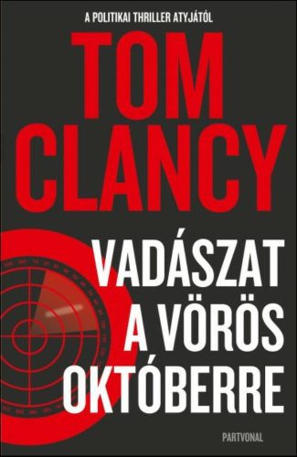 Vadászat a Vörös Októberre  – Tom Clancy borítóképe