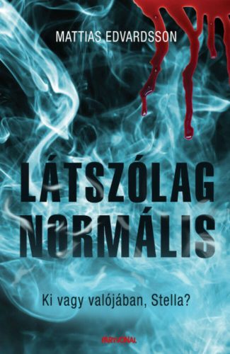 Látszólag normális (Mattias Edvardsson)