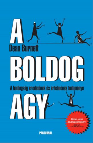 A boldog agy - Dean Burnett