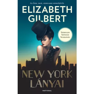 New York lányai (Elizabeth Gilbert)