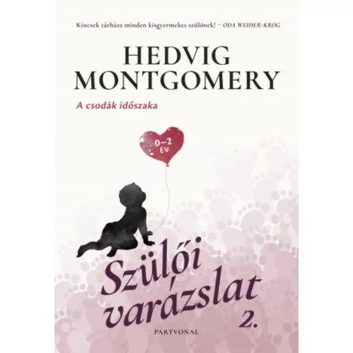 Szülői varázslat 2. - A csodák időszaka (Hedvig Montgomery)