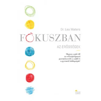 Dr. Lea Waters: Fókuszban az erősségek