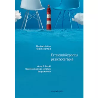Értelemközpontú pszichoterápia - Elisabeth Lukas