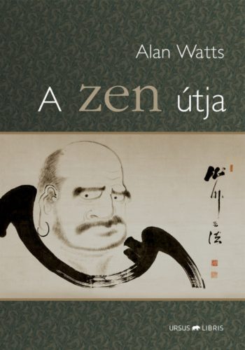A zen útja - Alan Watts