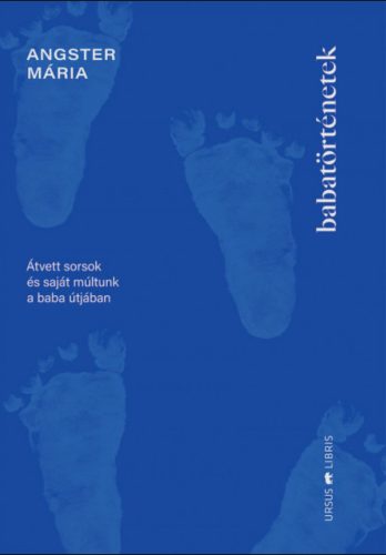 Babatörténetek - Angster Mária