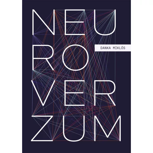 Neuroverzum - Danka Miklós