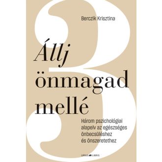 Állj önmagad mellé - Berczik Krisztina
