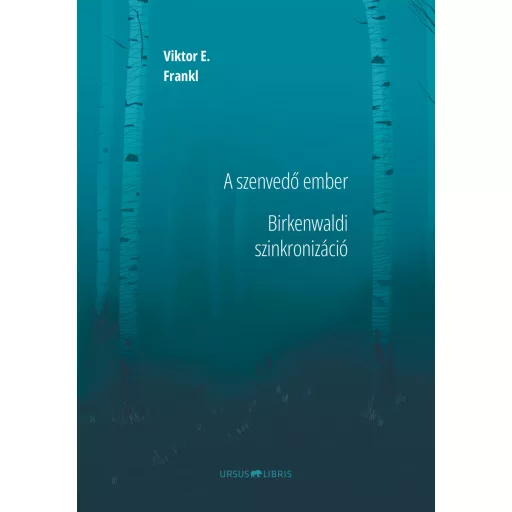 A szenvedő ember - Birkenwaldi szinkronizáció - Viktor E. Frankl