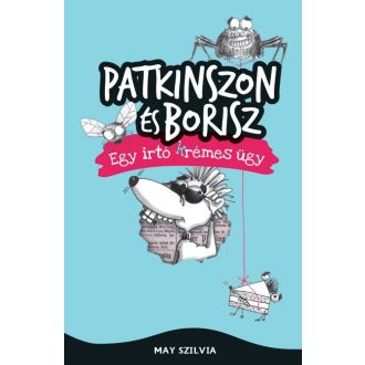 Patkinszon és Borisz - Egy írtó krémes ügy (May Szilvia)