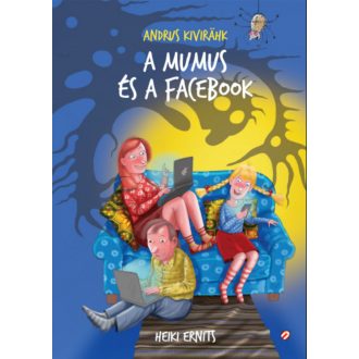 A mumus és a Facebook - Andrus Kivirähk