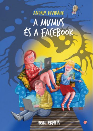 A mumus és a Facebook - Andrus Kivirähk
