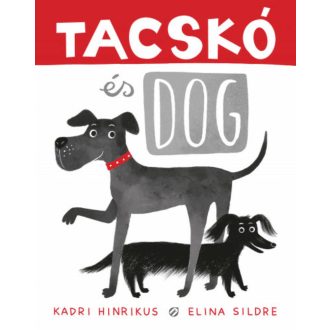 Tacskó és Dog - Kadri Hinrikus