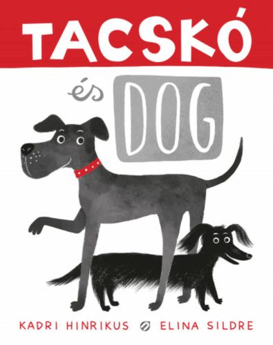 Tacskó és Dog - Kadri Hinrikus