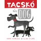 Tacskó és Dog - Kadri Hinrikus