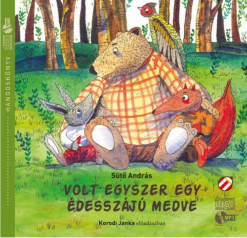 Volt egyszer egy édesszájú medve - Hangoskönyv - Sütő András