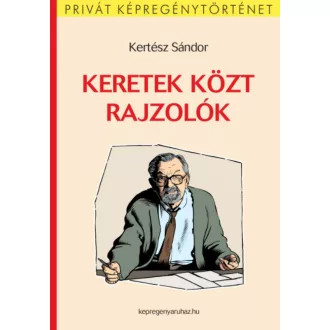 Keretek közt rajzolók - Kertész Sándor