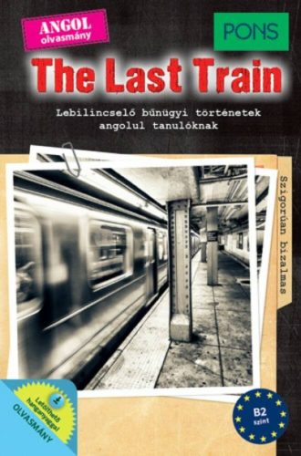 PONS The Last Train - Lebilincselő bűnügyi történetek angolul tanulóknak - Letölthető hanganyag