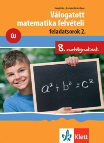 Válogatott matematika felvételi feladatsorok 2. - 8. osztályosoknak (Balogh Erika)