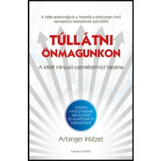 Túllátni önmagunkon - Arbinger Intézet