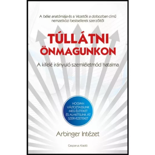 Túllátni önmagunkon - Arbinger Intézet