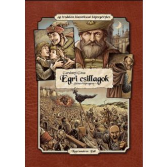 Gárdonyi Géza: Egri csillagok - Színes képregény