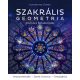 Szakrális geometria - A tér és a formák titkai - Komáromy Zoltán (2022)