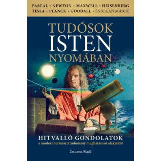 Tudósok Isten nyomában - Andics Árpád
