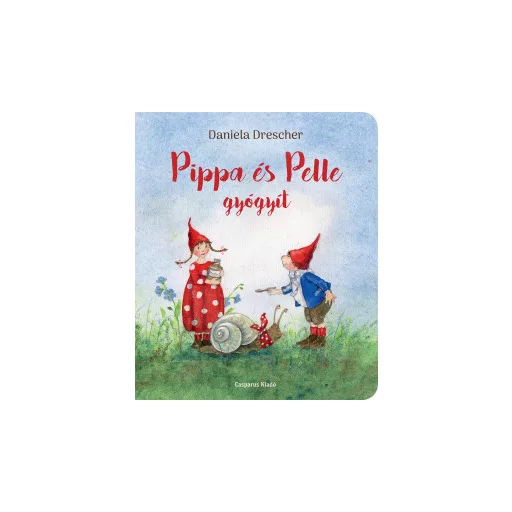 Pippa és Pelle gyógyít - Daniela Drescher