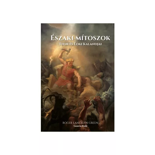 Északi mítoszok - Roger Lancelyn Green