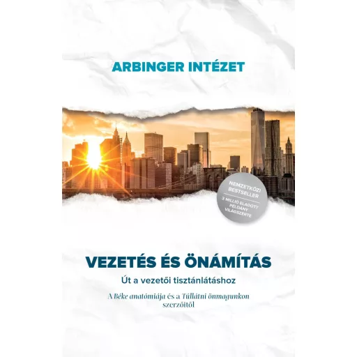 Vezetés és önámítás - Út a vezetői tisztánlátáshoz