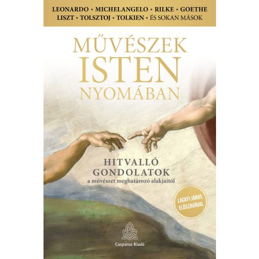 Művészek Isten nyomában - Mihály András szerk.