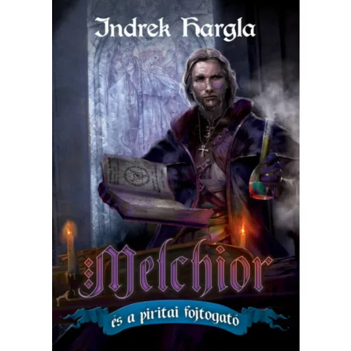 Melchior és a piritai fojtogató - Melchior, a patikárius 4. (Indrek Hargla)