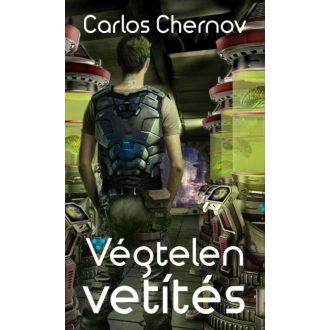 Végtelen vetítés (Carlos Chernov)