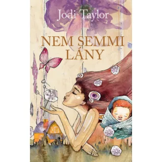 Nem semmi lány - Jodi Taylor