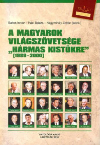 A Magyarok Világszövetsége "hármas kistükre 1989-2000