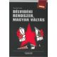 Délvidéki rendszer, magyar váltás - Domonkos László